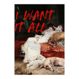 I Want It All (Print Only) thumbnail