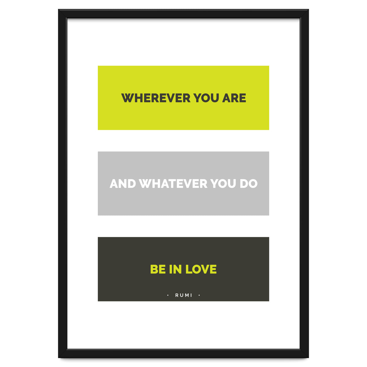 Be In Love - Rumi Quote Typography