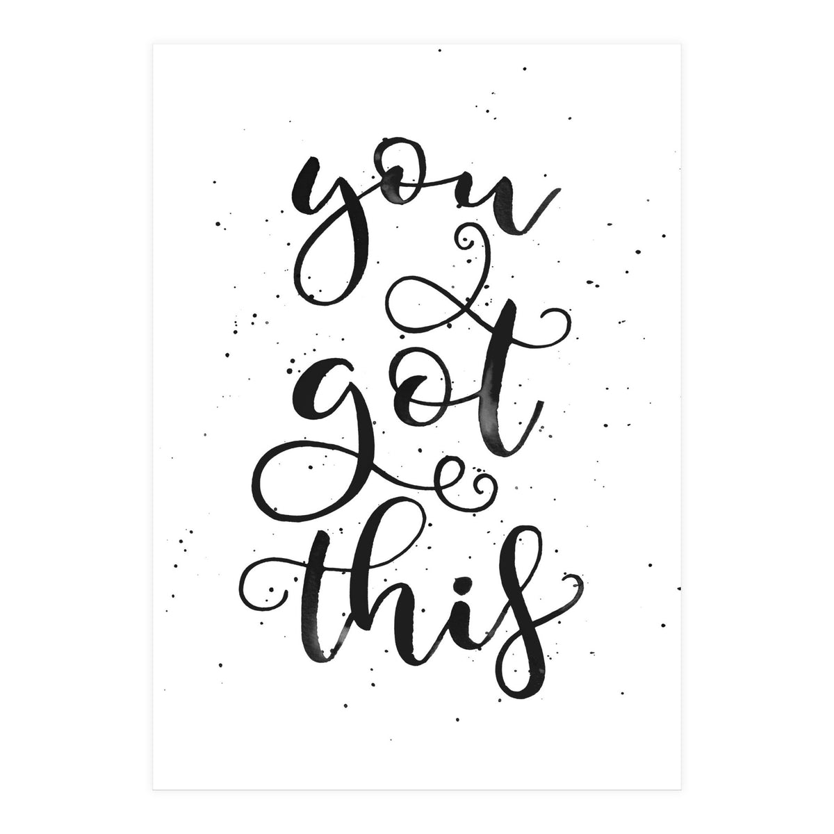 You Got This (Print Only)