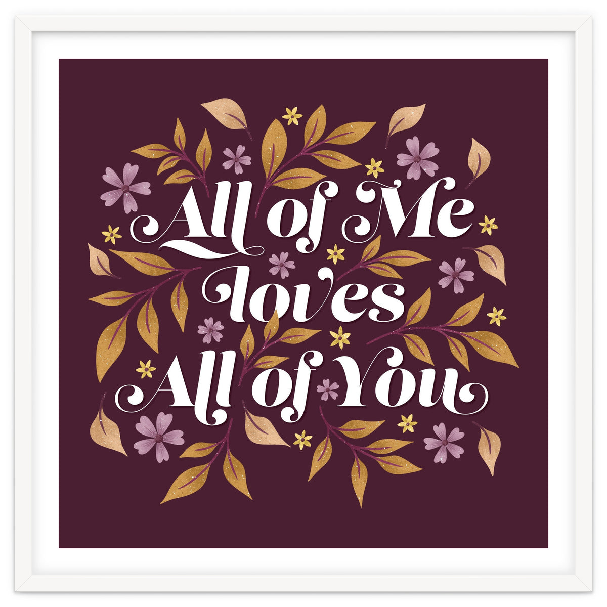 All Of Me Loves All Of You