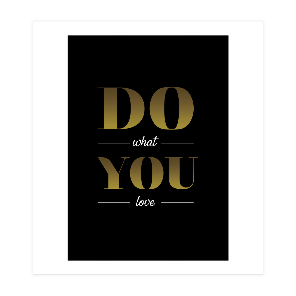 Do What You Love (Print Only)