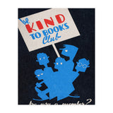 The Be Kind To Books Club Advertisement (Print Only) thumbnail