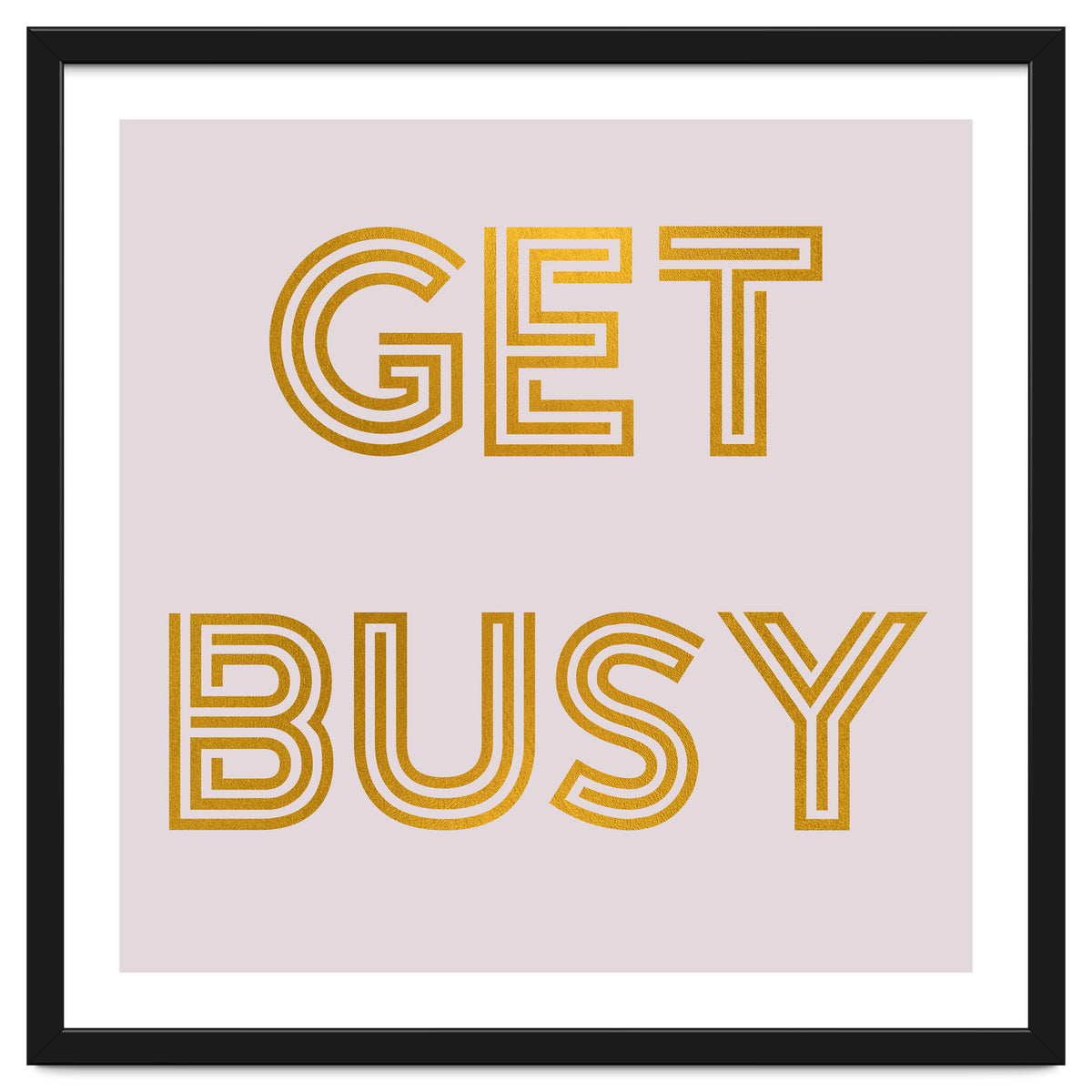 Get Busy