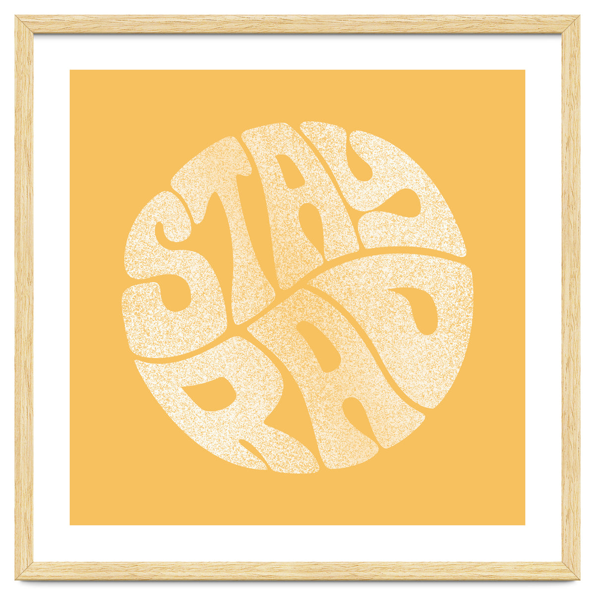 Stay Rad (Yellow)