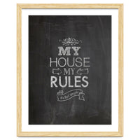 My House, My Rules