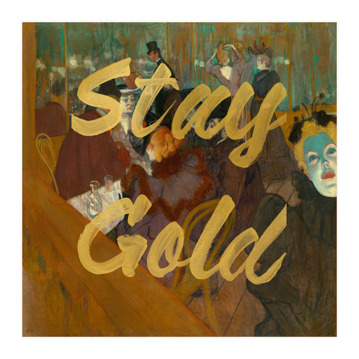 Stay Gold (Print Only)