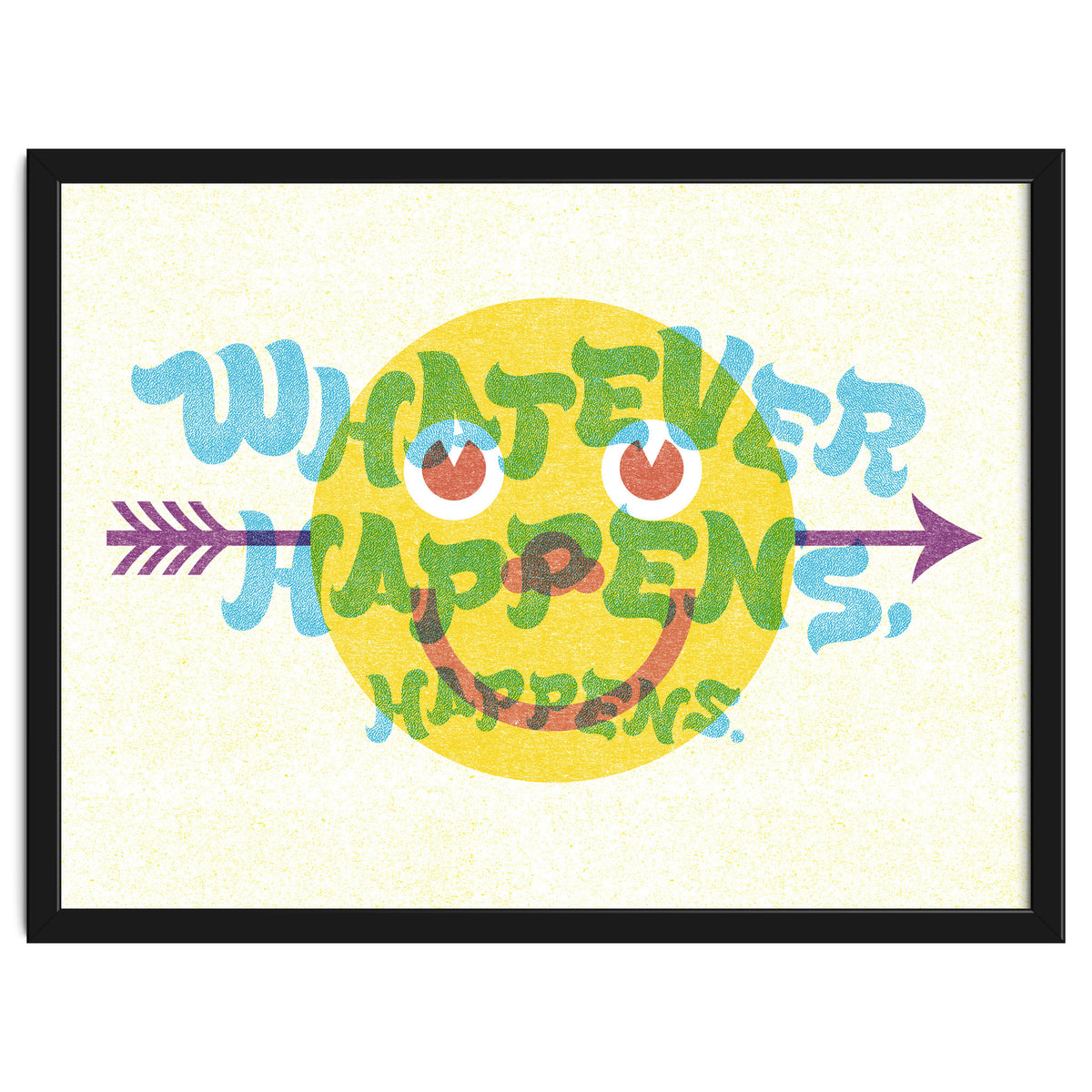 Whatever Happens Happens
