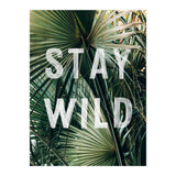 Stay Wild  (Print Only) thumbnail