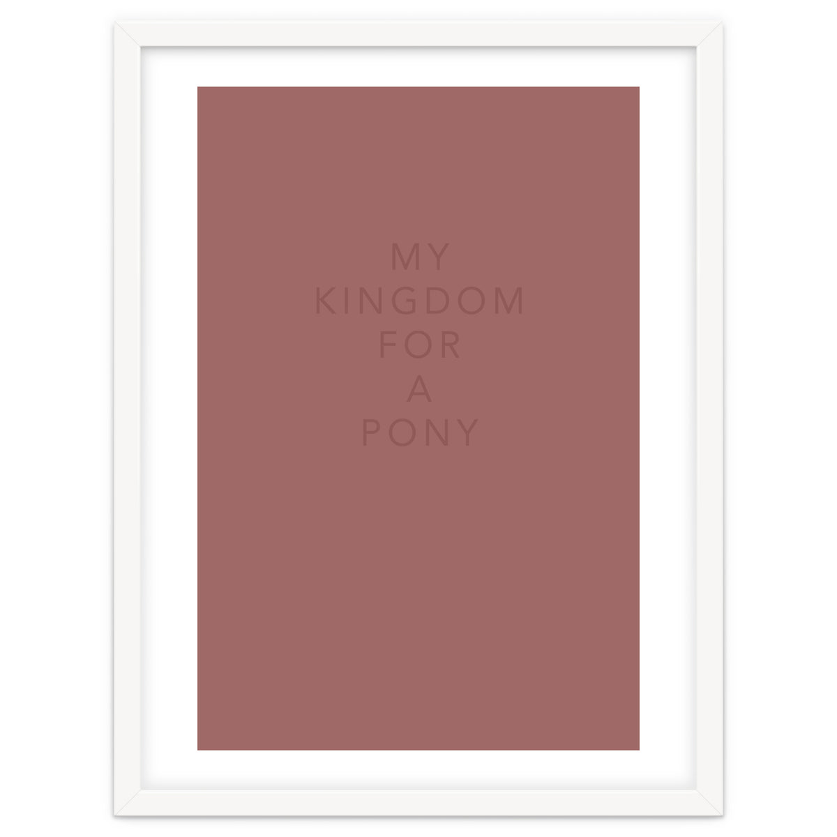 FOR A PONY