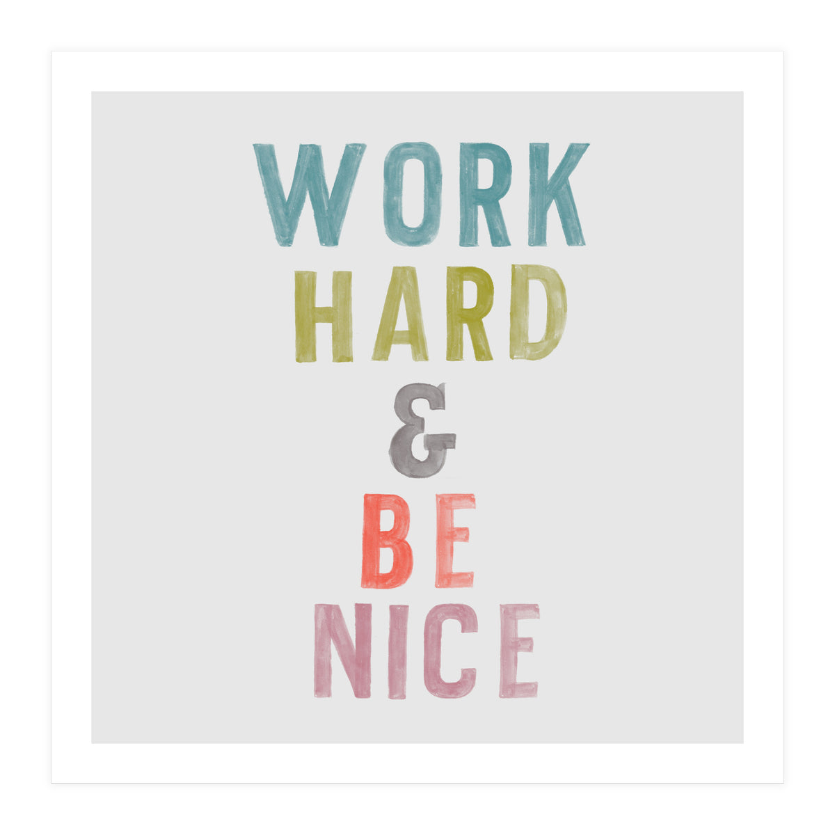 Work Hard  (Print Only)