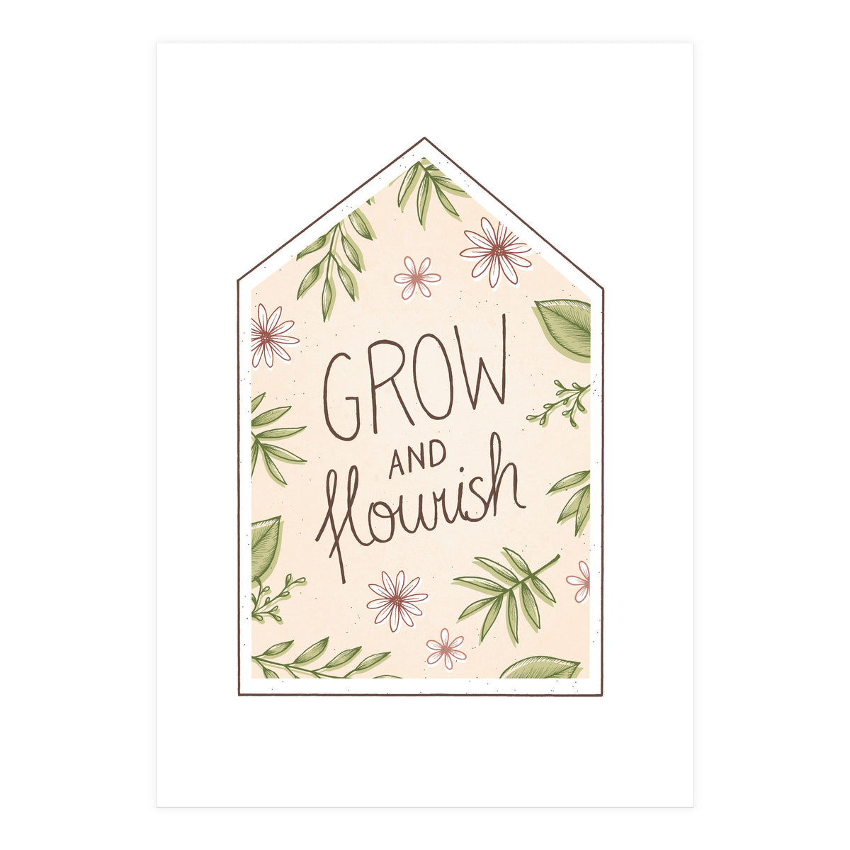 Grow And Flourish (Print Only)