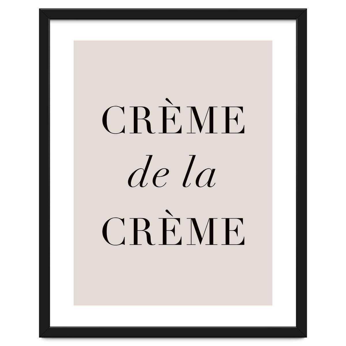 Creme De La Creme