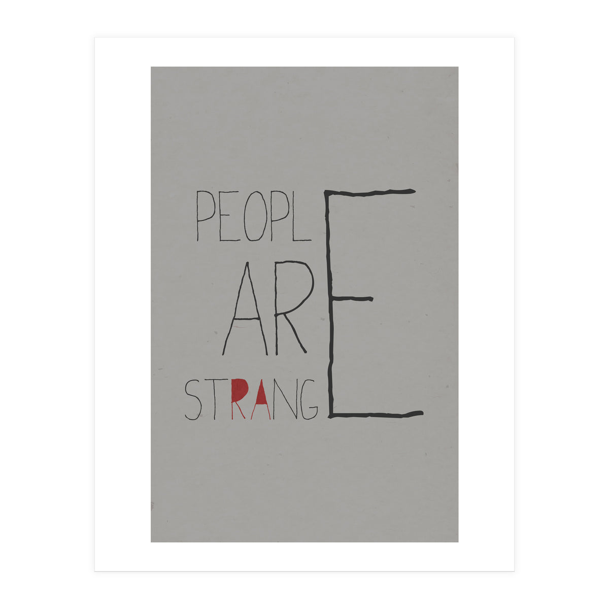 People Are Strange (Print Only)