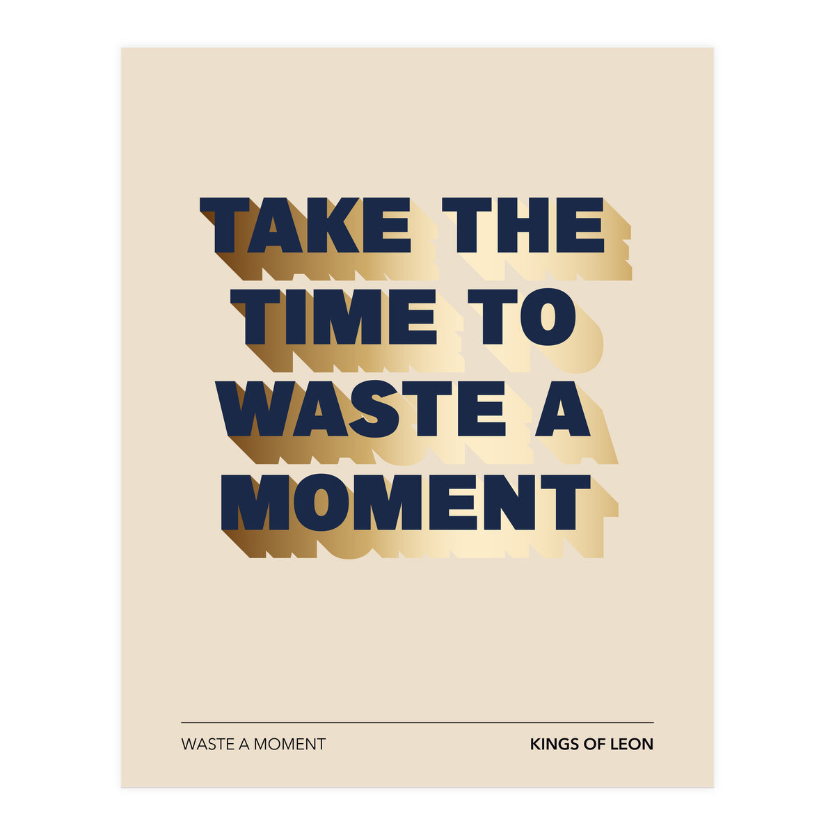 Kings Of Leon - Waste A Moment (Print Only)