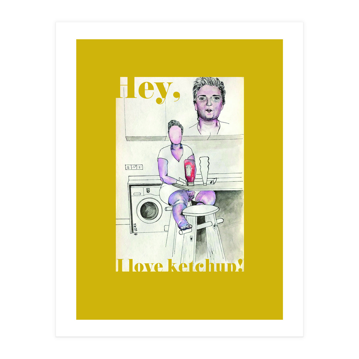 Hey, I Love Ketchup! (Print Only)