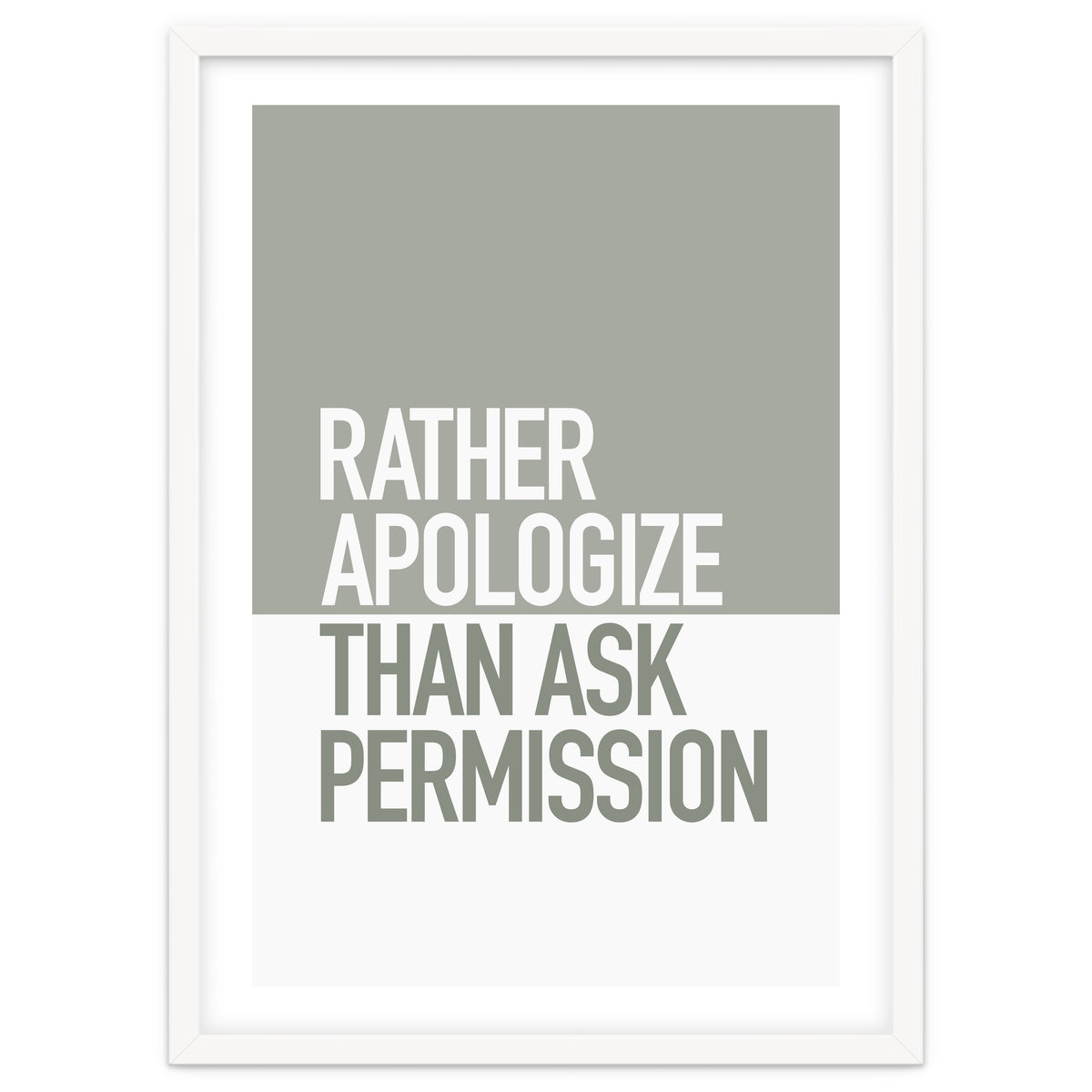 RATHER APOLOGIZE