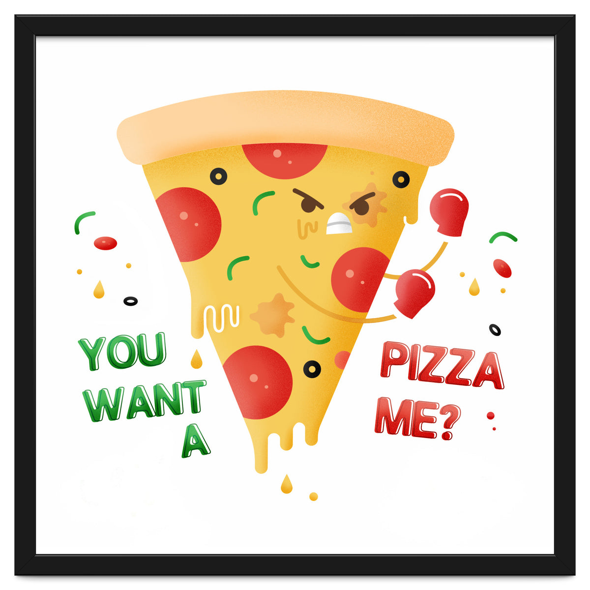 You want a pizza me?