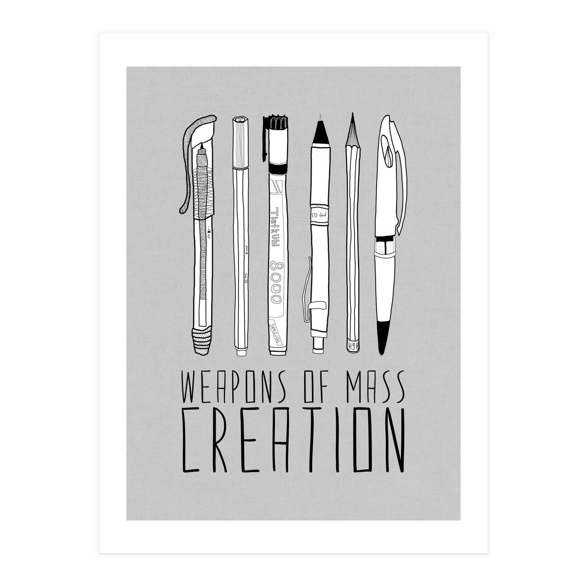 Weapons Of Mass Creation - Grey (Print Only)