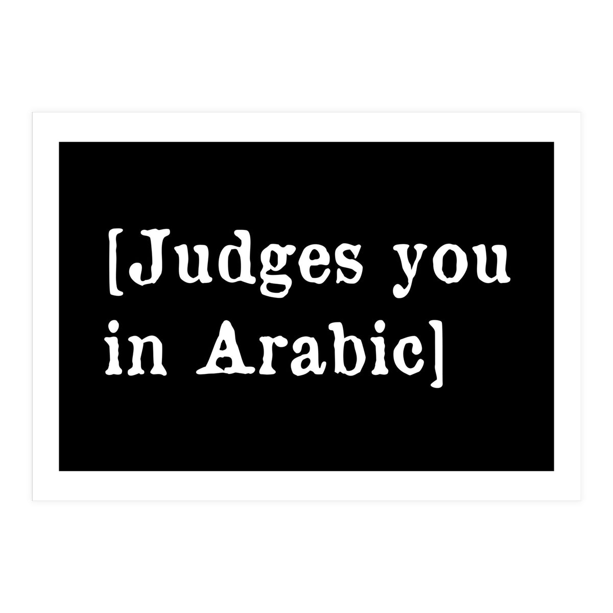 Judges You In Arabic (Print Only)