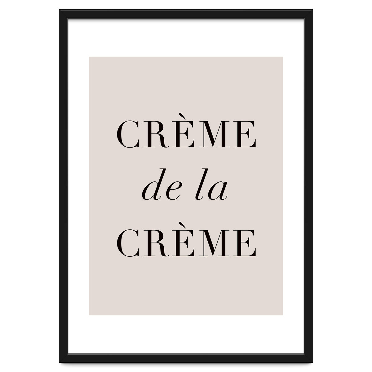 Creme De La Creme
