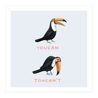 Toucan Toucan't (Print Only)