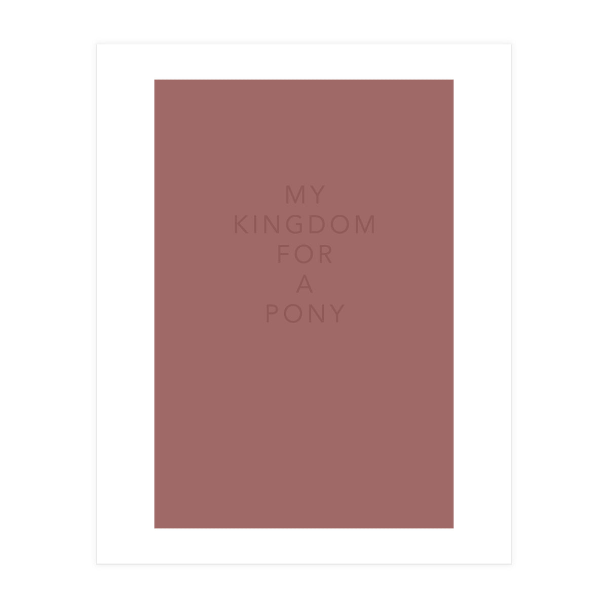 FOR A PONY (Print Only)