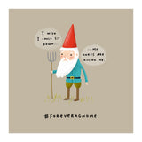 Forever a Gnome 1 (Print Only) thumbnail