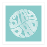 Stay Rad (Turquoise) (Print Only) thumbnail