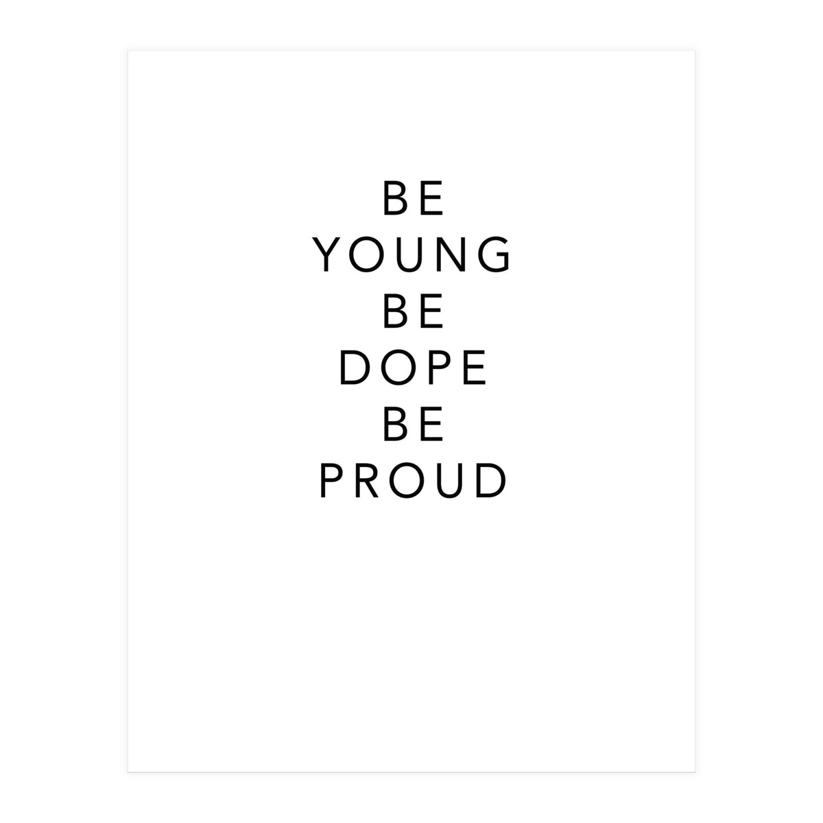 YOUNG, DOPE AND PROUD (Print Only)
