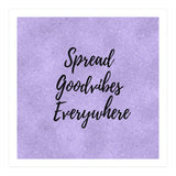 Spread Good Vibes Everywhere  (Print Only) thumbnail