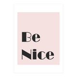 Be Nice  (Print Only) thumbnail
