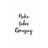 Make Today Amazing (Print Only) thumbnail
