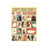 Superheroes in the Bathroom, funny Bathroom Humour (Print Only) thumbnail