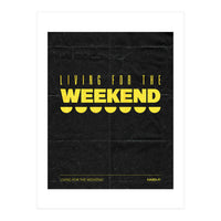 Hard Fi - Living For The Weekend (Print Only)