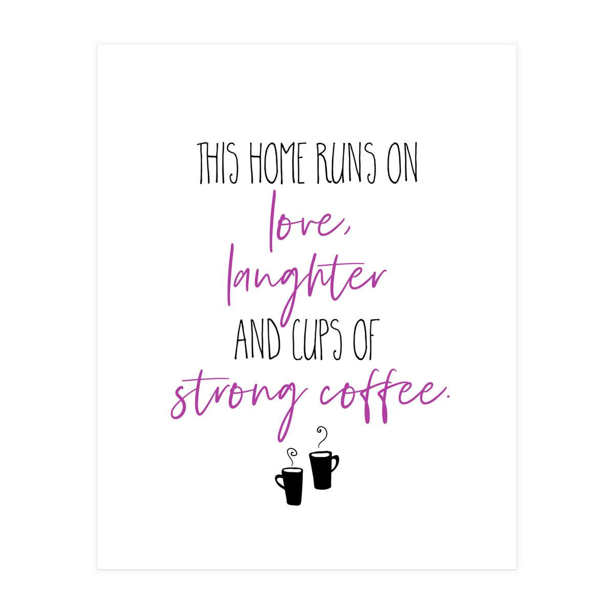 Strong Coffee (Print Only)