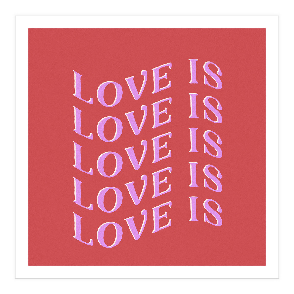 Love is Love (Print Only)