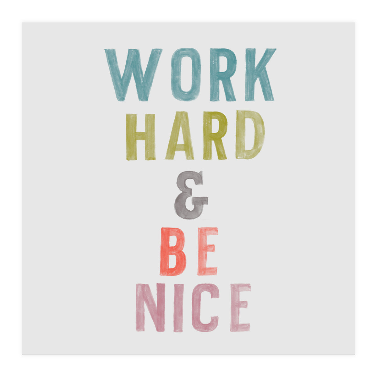Work Hard  (Print Only)