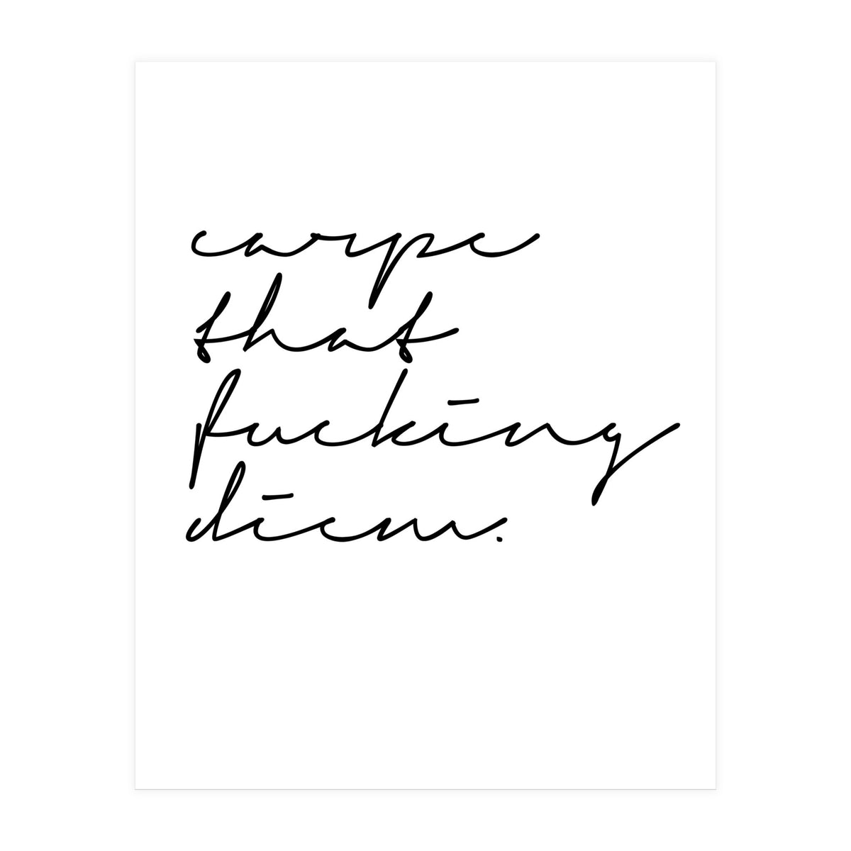 Carpe Diem (Print Only)