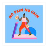 No Pain No Gain Square (Print Only) thumbnail