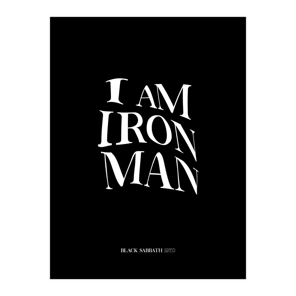 I Am Ironman (Print Only)
