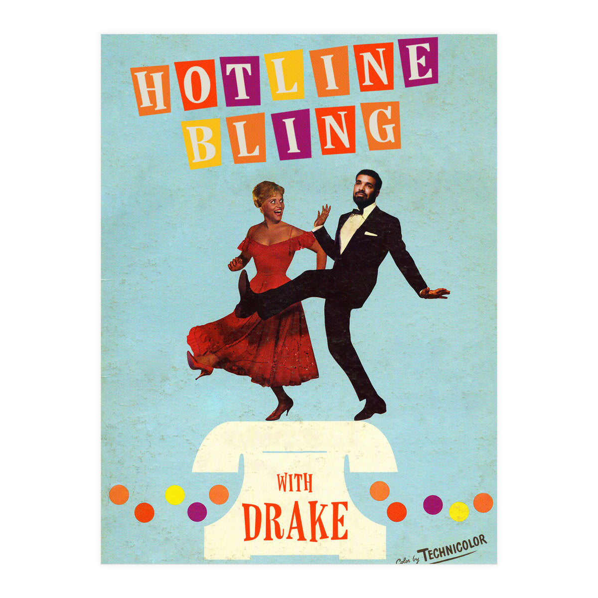 Hotline Bling (Print Only)