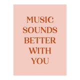 Music Sounds Better With You II (Print Only) thumbnail