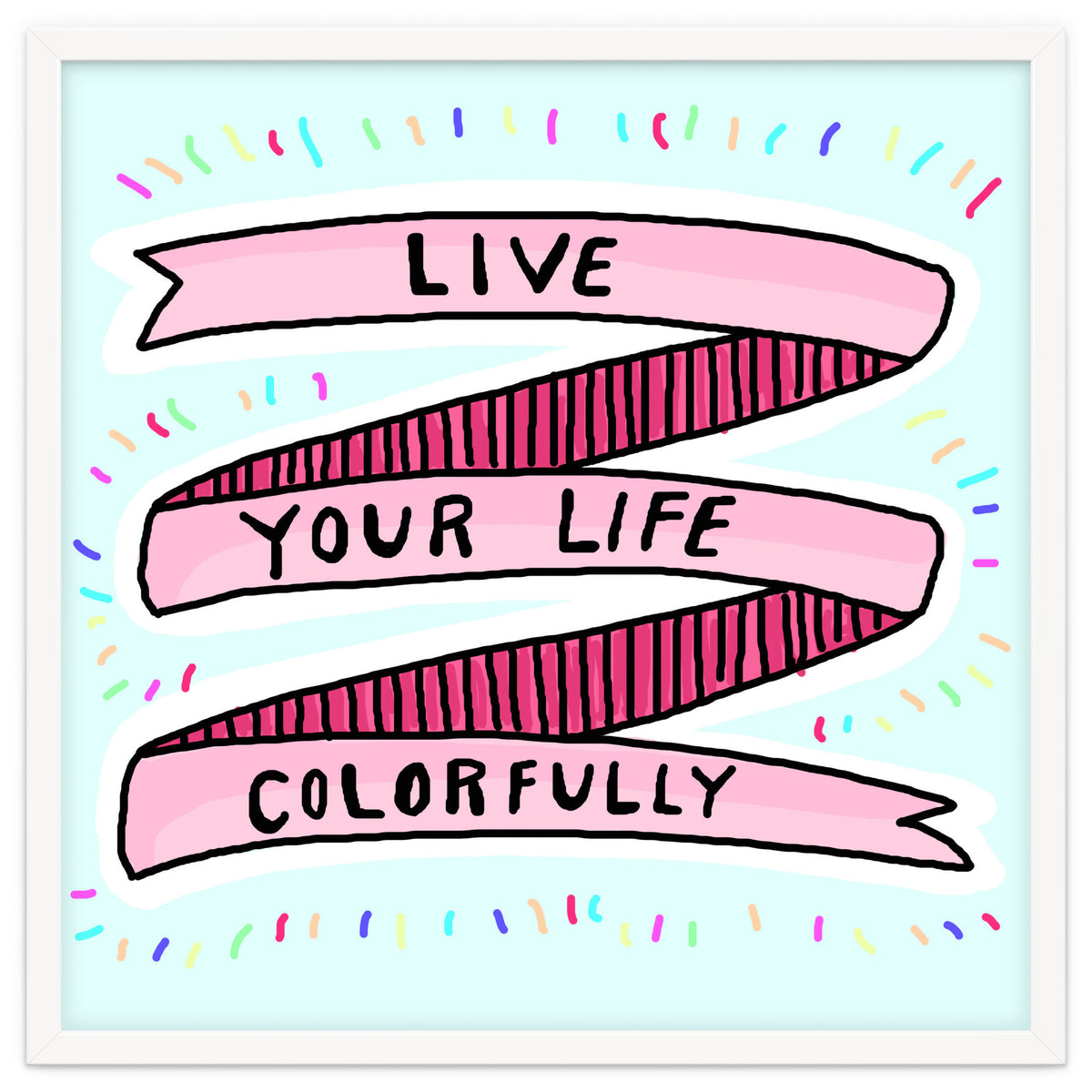 Live Life Colorfully