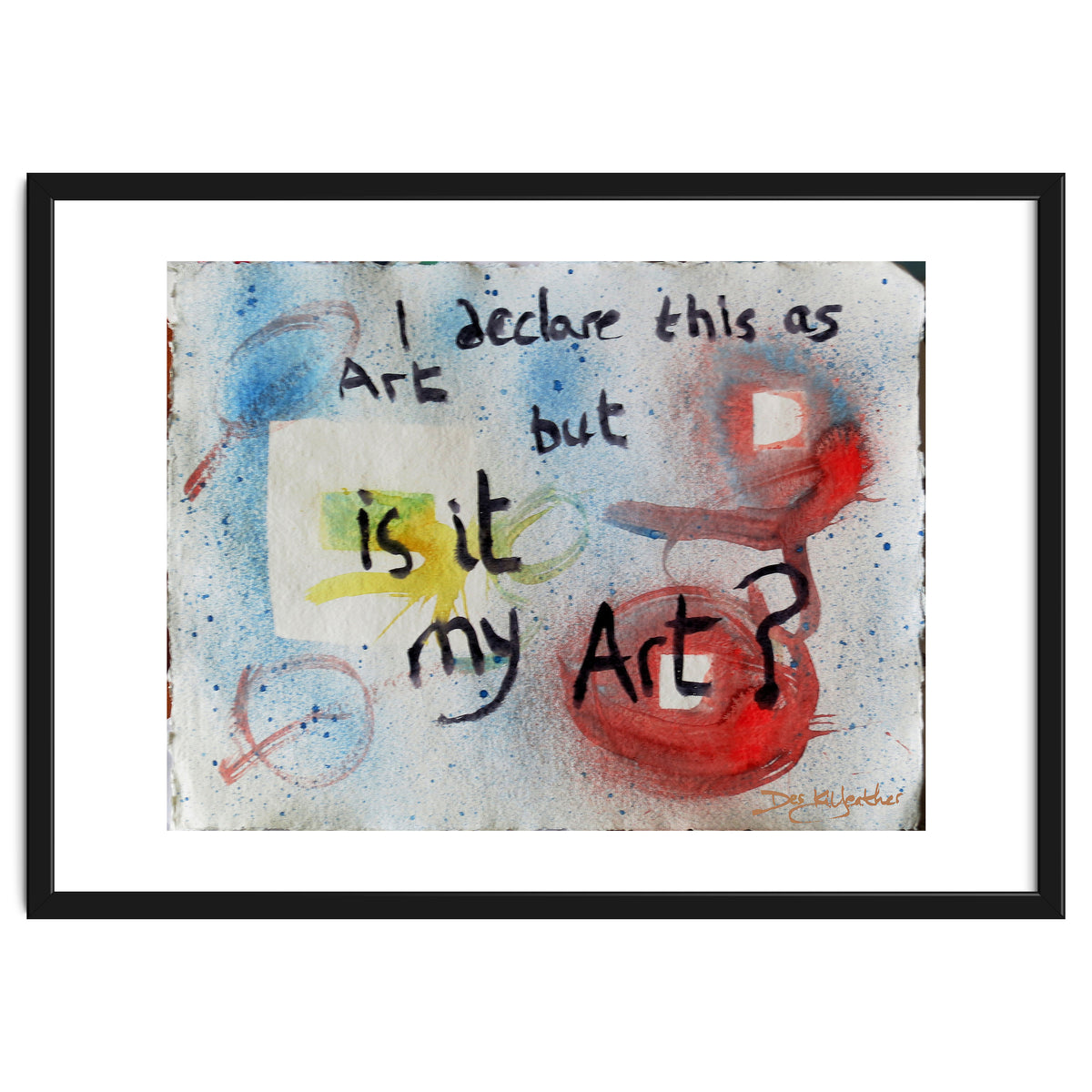 I Declare This As Art