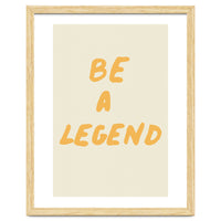 Be a Legend