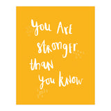 You Are Stronger Than You Know (Print Only) thumbnail