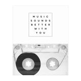 Music Sounds Better With You (Print Only) thumbnail