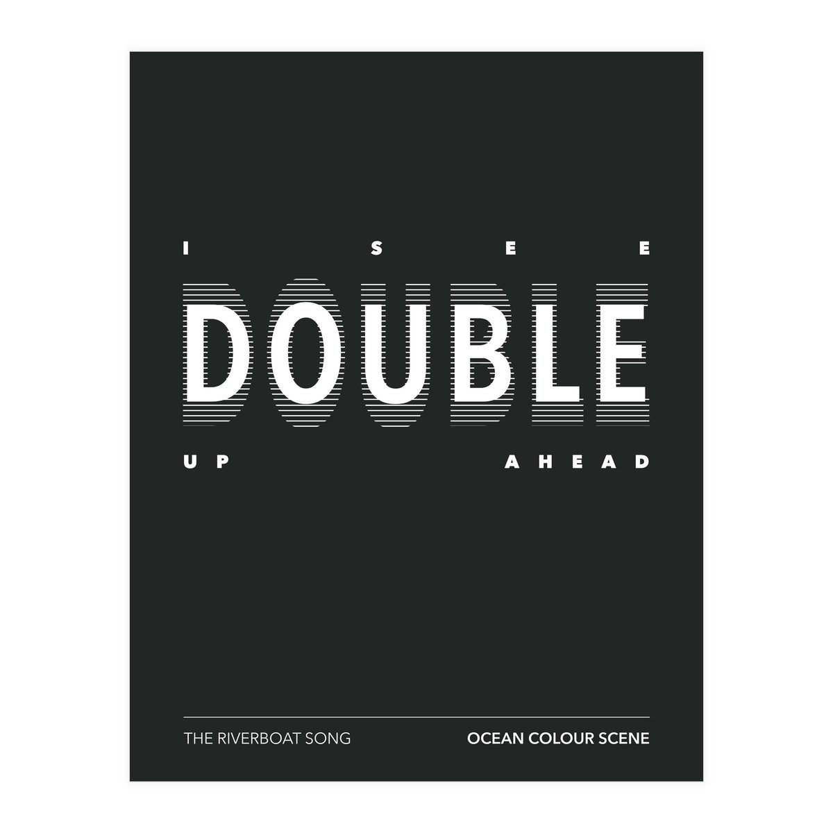 Ocean Colour Scene - The Riverboat Song (Print Only)