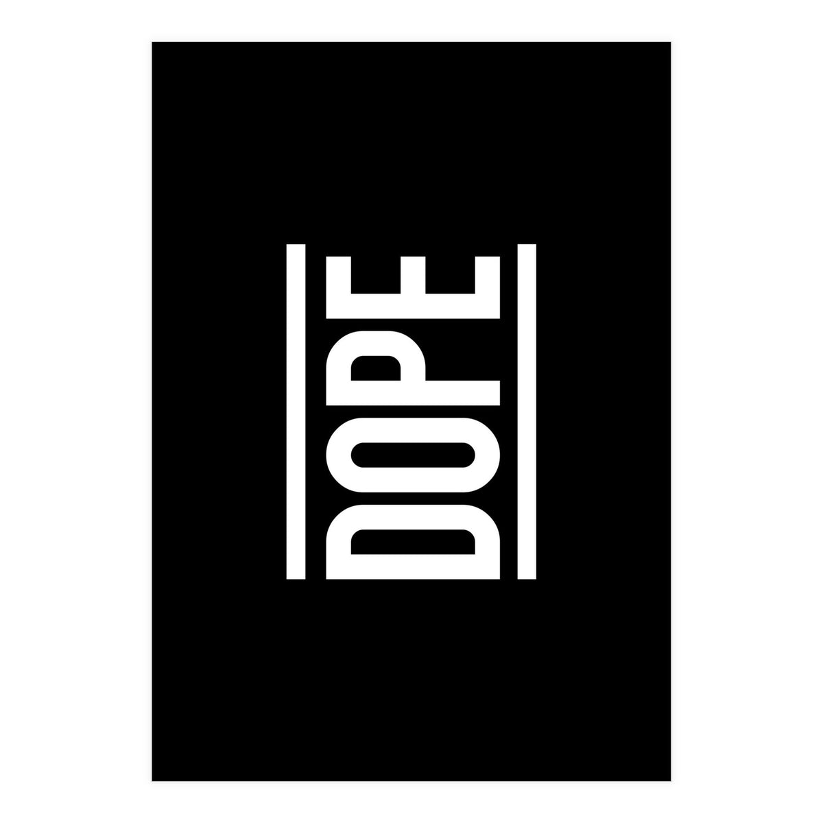 Dope (Print Only)