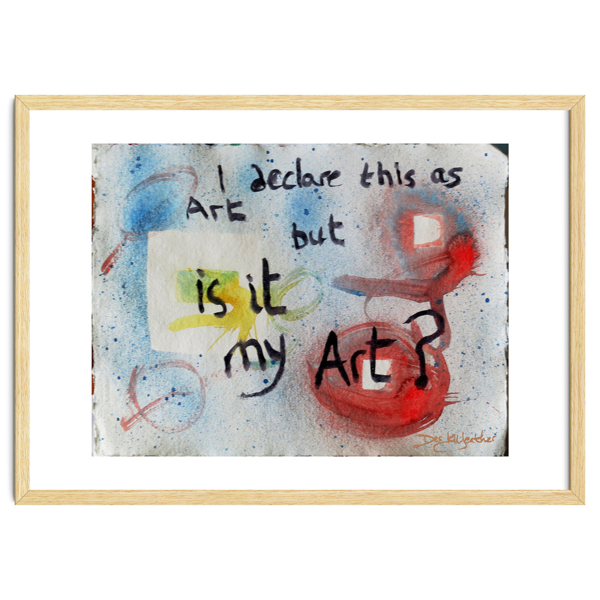 I Declare This As Art